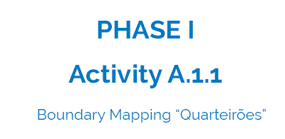 Activity A.1.1 - Boundary Mapping "Quarteirões"