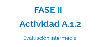 Actividad A.1.2 - Evaluación Intermedia